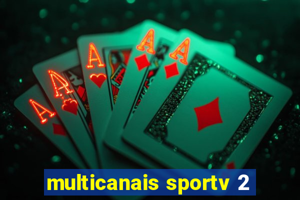 multicanais sportv 2